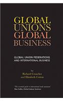 Global Unions. Global Business