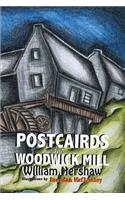 Postcairds Fae Woodwick Mill