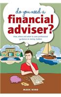 Do You Need a Financial Adviser?