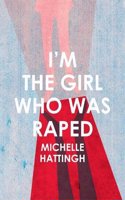 I’m the girl who was raped