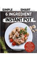 6 Ingredient Cookbook For Your Instant Pot