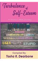 Turbulence of Self-Esteem