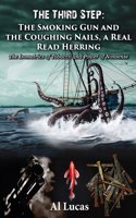 Third Step - The Smoking Gun and the Coughing Nails, a Real Read Herring: The Isometrics of Tobacco and Power of Nonsense
