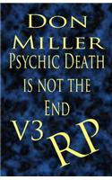 Psychic Death Is Not the End
