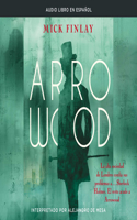 Arrowood (Arrowood)