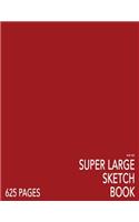 Ruby Red Super Large Sketchbook: Big Softcover Sketchbook, 625 Pages, Giant Sketchbook, Large Sketchbook for Drawing