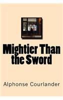 Mightier Than the Sword