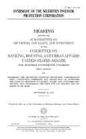 Oversight of the Securities Investor Protection Corporation