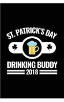 St. Patrick's Day Drinking Buddy 2018: St. Patrick's Day Journal Notebook V6