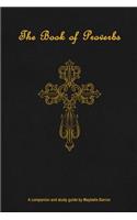 Book of Proverbs: Study Guide: Read Through with Chapter by Chapter Study Questions