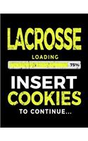 Lacrosse Loading 75% Insert Cookies To Continue: Lacrosse Journal, Blank Notebook