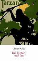 Toi Tarzan, Moi Fan