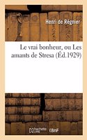 Le Vrai Bonheur, Ou Les Amants de Stresa