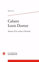 Cahiers Louis Dumur: Autour d'Un Estomac d'Autriche