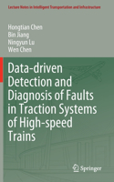 Data-Driven Detection and Diagnosis of Faults in Traction Systems of High-Speed Trains