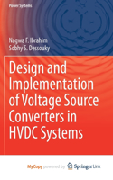 Design and Implementation of Voltage Source Converters in HVDC Systems