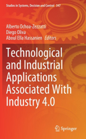 Technological and Industrial Applications Associated With Industry 4.0