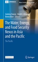 Water, Energy, and Food Security Nexus in Asia and the Pacific