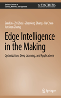 Edge Intelligence in the Making