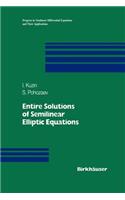 Entire Solutions of Semilinear Elliptic Equations