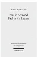 Paul in Acts and Paul in His Letters