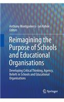 Reimagining the Purpose of Schools and Educational Organisations