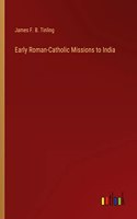 Early Roman-Catholic Missions to India
