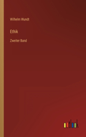 Ethik: Zweiter Band
