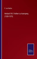 Herbard VIII. Freiherr zu Auersperg (1528-1575)
