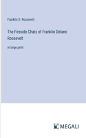 Fireside Chats of Franklin Delano Roosevelt