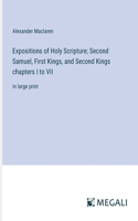 Expositions of Holy Scripture; Second Samuel, First Kings, and Second Kings chapters I to VII