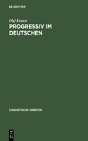 Progressiv im Deutschen: (462 Linguistische Arbeiten)