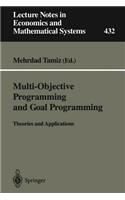 Multi-Objective Programming and Goal Programming: Theories and Applications
