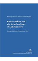 Gustav Mahler Und die Symphonik Des 19.Jahrhunderts