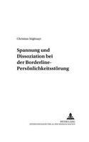 Spannung Und Dissoziation Bei Der Borderline-Persoenlichkeitsstoerung
