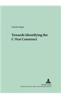 Towards Identifying the C-Test Construct