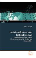 Individualismus und Kollektivismus