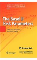 The Basel II Risk Parameters: Estimation, Validation, and Stress Testing