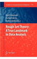 Rough Set Theory: A True Landmark in Data Analysis