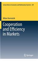 Cooperation and Efficiency in Markets