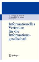 Informationelles Vertrauen Für Die Informationsgesellschaft