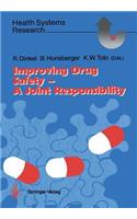 Improving Drug Safety -- A Joint Responsibility