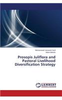 Prosopis Juliflora and Pastoral Livelihood Diversification Strategy