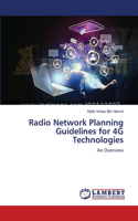Radio Network Planning Guidelines for 4G Technologies
