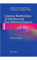 Cutaneous Manifestations of Child Abuse and Their Differential Diagnosis