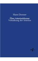 Über Arteriosklerose: Verkalkung der Arterien