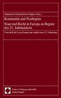 Kontinuitat Und Neubeginn - Staat Und Recht in Europa Zu Beginn Des 21. Jahrhunderts