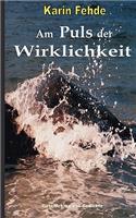 Am Puls der Wirklichkeit