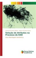 Seleção de Atributos no Processo de KDD