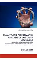 Quality and Performance Analysis of Co2 Laser Machining